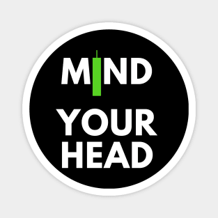 Mind Your Head (Artwork 2) Magnet